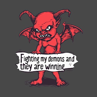 Demons Winning the Fight T-Shirt