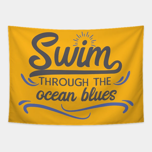 Swim through the ocean blues Tapestry by holidaystore