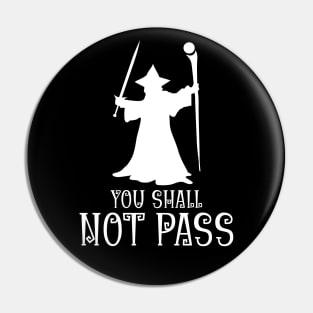 Where The Wizard Declares You Cannot Pass Pin