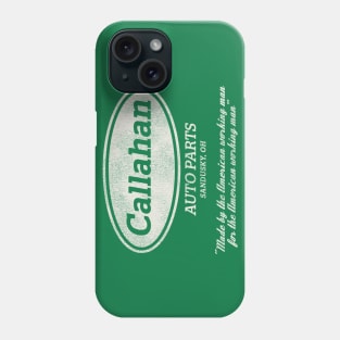 Callahan Auto Parts Worn Out Phone Case