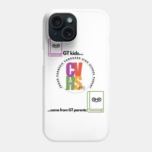 (MAIN DESIGN ON BACK OF T-SHIRT) GT KIDS COME FROM GT PARENTS CVHS 2 Phone Case