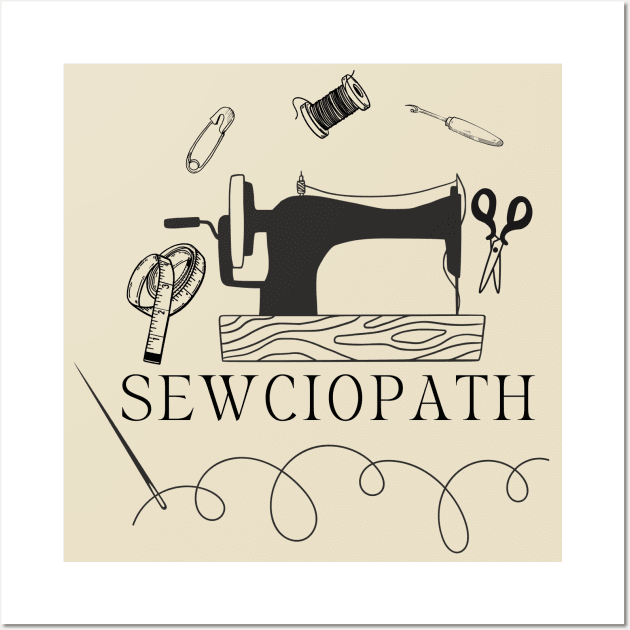 Sewciopath - Vintage Sewing Machine - Funny Sewing Lover Gift Idea