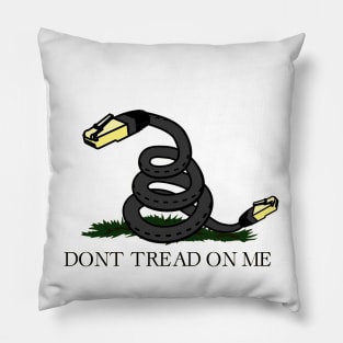 Support Net Neutrality / Don't Tread On Me Pillow