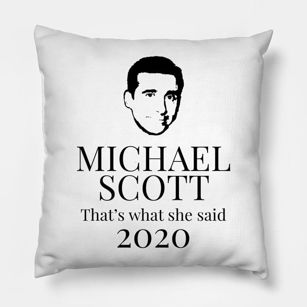 Michael scott 2020 Pillow by sunima