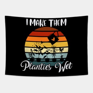 I Make Them Planties Wet Funny Vintage Gardener Gardening Tapestry