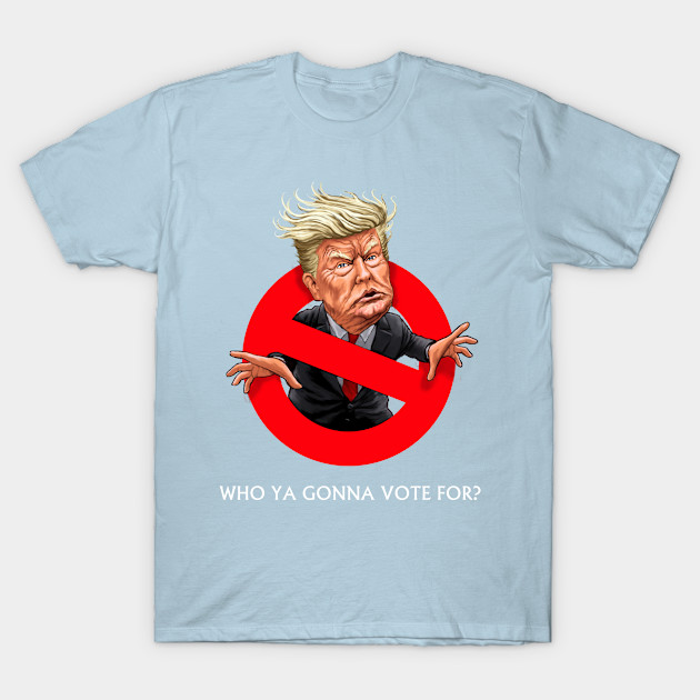 Disover Trumpbuster - With Slogan - Donald Trump - T-Shirt