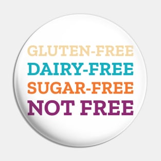 Gluten Dairy Sugar Free Not Free Pin