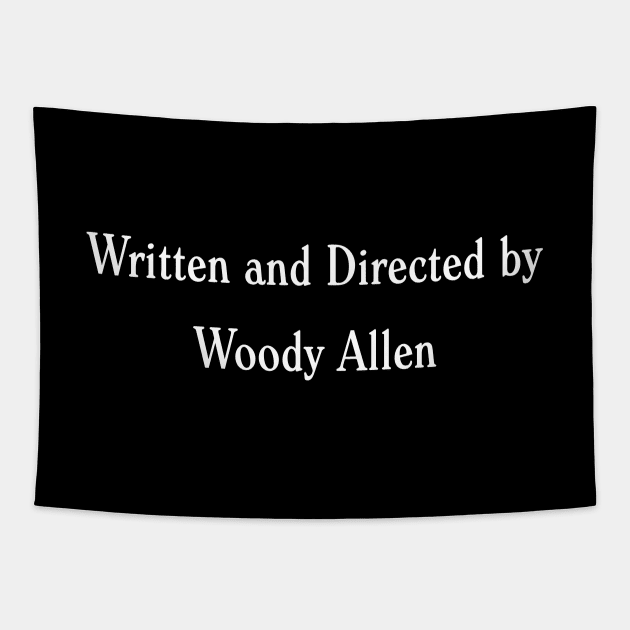 Written and Directed by Woody Allen Tapestry by DoctorTees