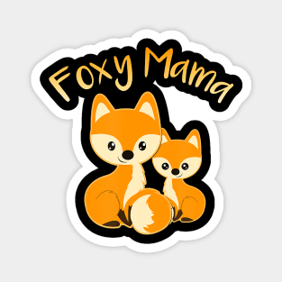 FOXY MAMA Cute Fox Animal Lover Women Mom Mother's Day Magnet