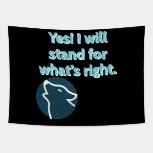 Will stand for truth Tapestry