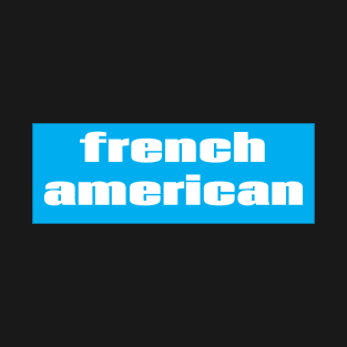 French American T-Shirt