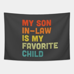 Son In Law Shirt - Funny Mother's Day or Father's Day Gift Tapestry