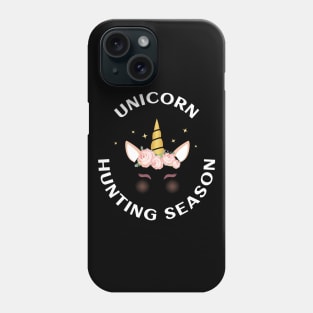 unicorn hunting season Phone Case