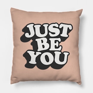 Just Be You by The Motivated Type in Peach Black and White Pillow