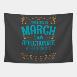 I WAS BORN IN MARCH AFFECTIONATE MINIMALIST SIMPLE COOL CUTE GEEK GIFT Tapestry