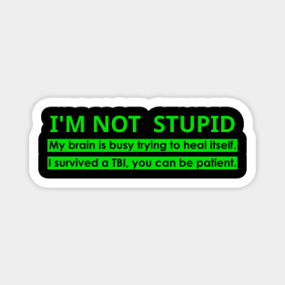 TBI Brain Injury Green - Not Stupid Magnet