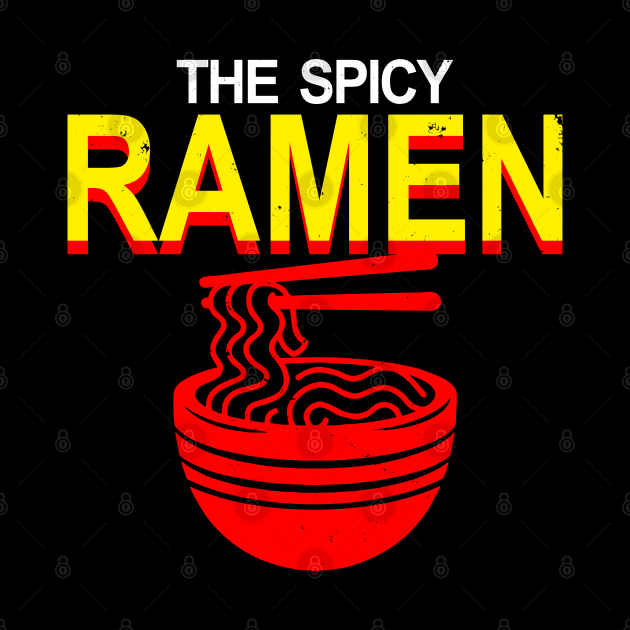 The Spicy Ramen Gift For Ramen Lovers by BoggsNicolas