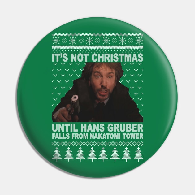 Christmas Hans Gruber Pin by Selfish.Co