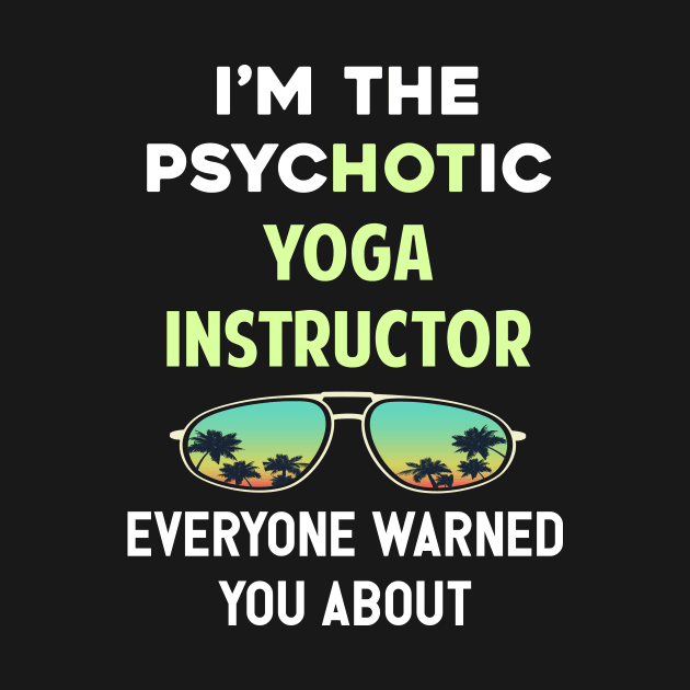 Psychotic Yoga Instructor by symptomovertake