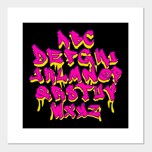 Graffiti Letters Street Art Alphabet Oldschool Spray ging Graffiti Posters And Art Prints Teepublic