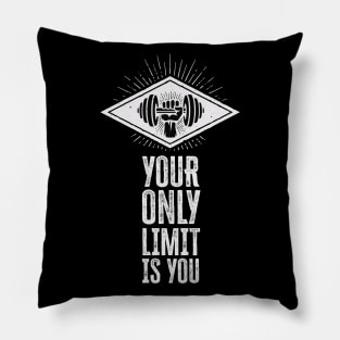 ✪ Your only limit is you ✪ vintage style motivational training quote Pillow