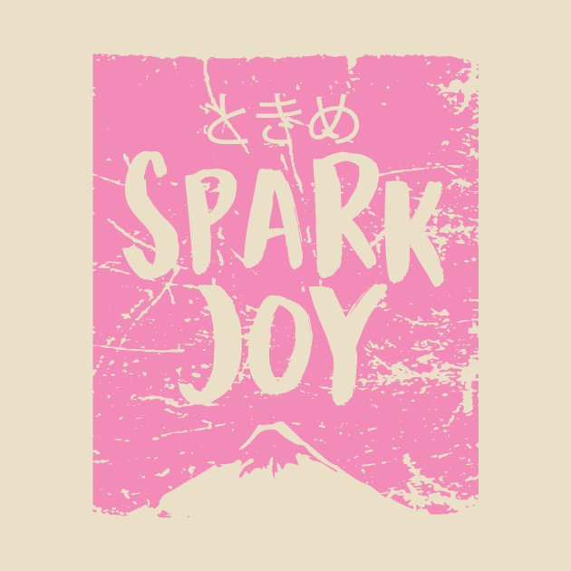 Spark Joy Pink by keithmagnaye