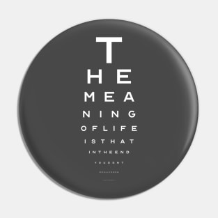 The Meaning of Life Pin