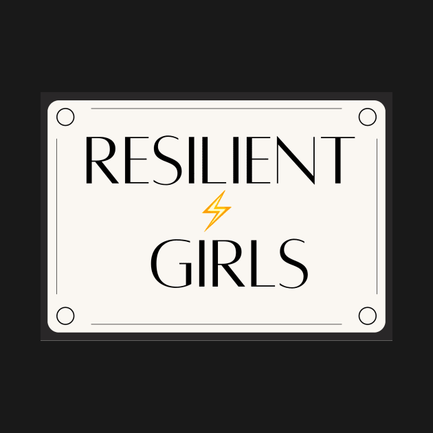 Resilient Girls by hsf