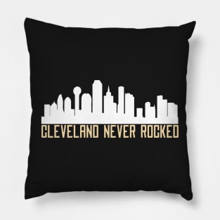 Cleveland Never Rocked Gift Pillow