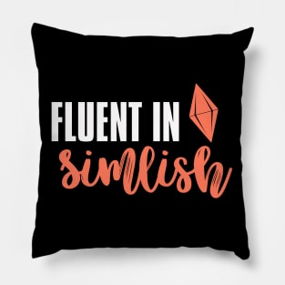 Fluent In Simlish Pillow