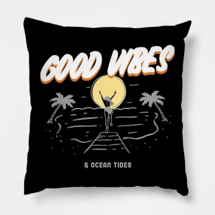 Good vibes & ocean tides Pillow