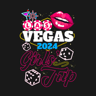 Las Vegas Nevada Women Party Girls Trip 2024 Vacation Trip T-Shirt