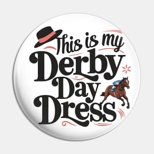 Derby Day Ready This is My Derby Day Dress May 4,2024 Pin