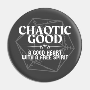 "A Good Heart With A Free Spirit" - Chaotic Good Alignment T-Shirt Pin