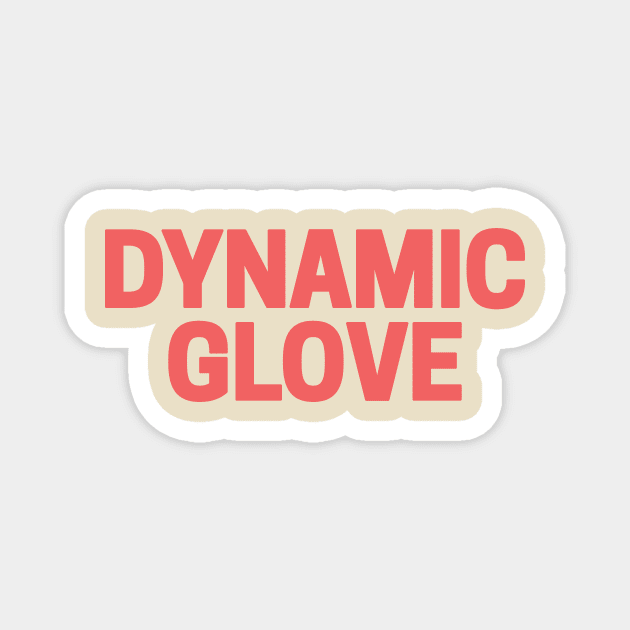 Dynamic Glove Magnet by Riel