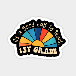 Womens Retro Its Good Day To Teach 1St Grade Teacher Back To School Magnet