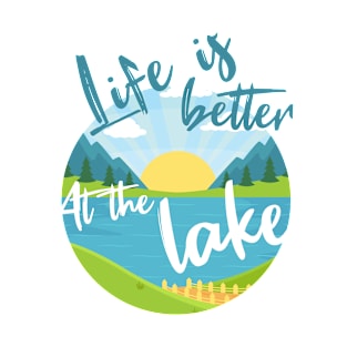 Life is better at the lake T-Shirt