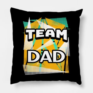 Happy Fathers Day Team Dad Pillow