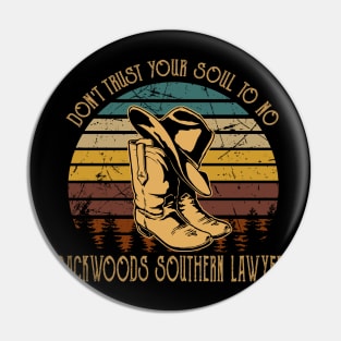 Funny Gifts Don't Trust Your Soul To No Backwoods Vintage Pin