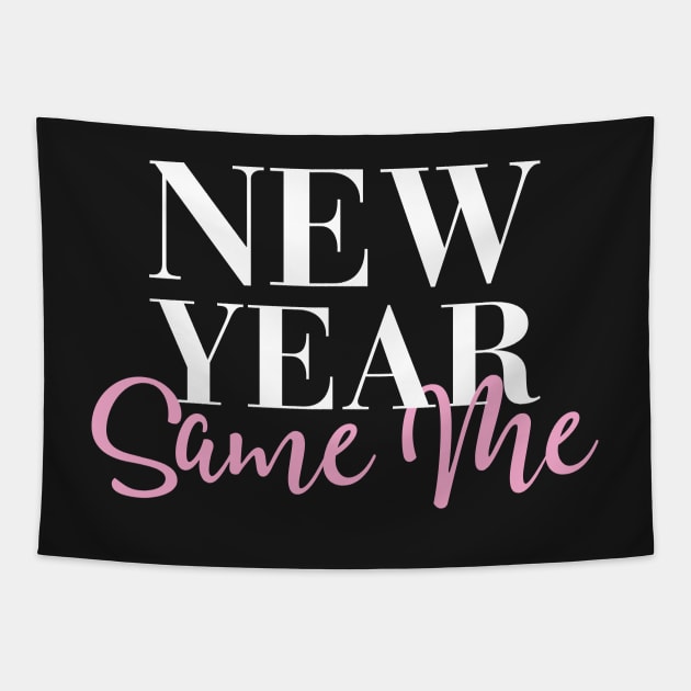 New Year Same Me Tapestry by PlantSlayer