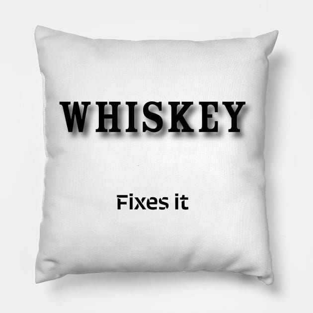 Whiskey: Fixes it Pillow by Old Whiskey Eye