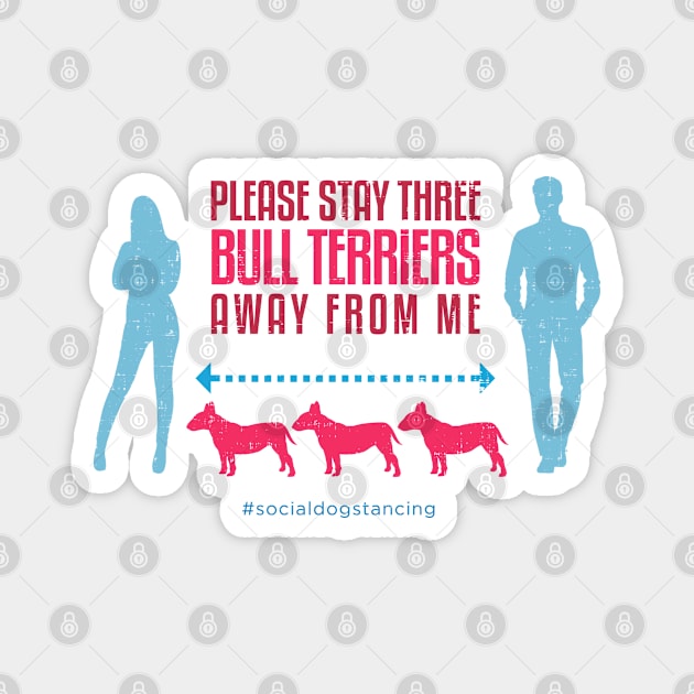 Bull Terrier Social Distancing Guide Magnet by Rumble Dog Tees