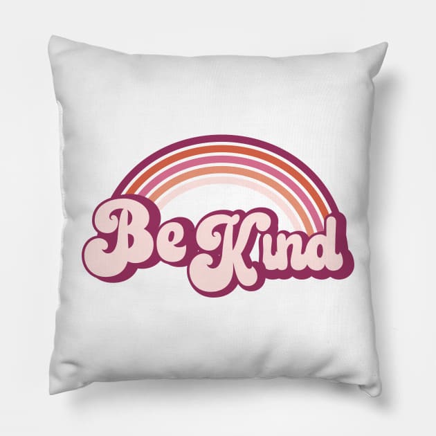 Pink Retro Rainbow - Be Kind Pillow by Jitterfly