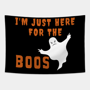 Funny Halloween Design With Ghost - Just Here For The Boos - Shirt Tapestry