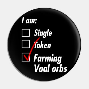 Single Taken Vaal Pin