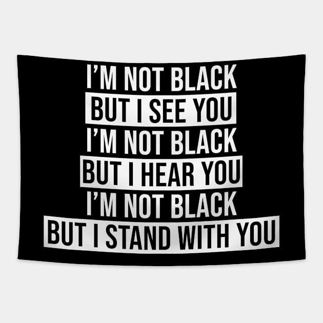 'm Not Black but I See You Tapestry by anema