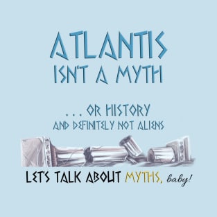 Not a Myth T-Shirt