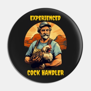 Experienced cock handler Pin