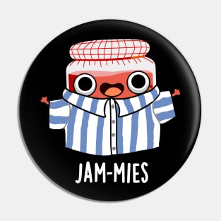 Jammies Funny Pyjamma Jam Pun Pin