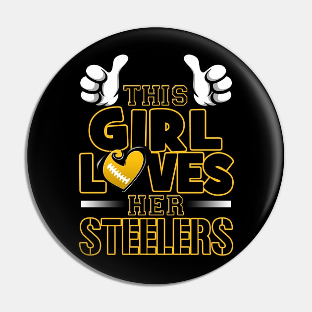 MagikTees This Girl Loves Her Steelers Football Pin